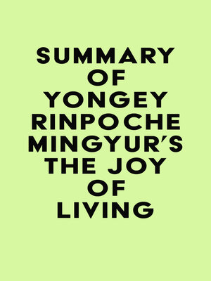 cover image of Summary of Yongey Rinpoche Mingyur's the Joy of Living